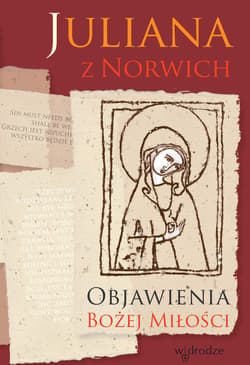 Objawienia Bożej miłości - ebook - Juliana z Norwich