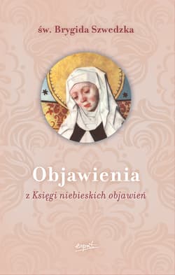 Objawienia z Księgi niebieskich objawień - Św. Brygida Szwedzka