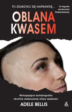 Oblana kwasem - Adele Bellis
