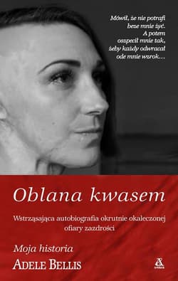 Oblana kwasem - Adele Bellis