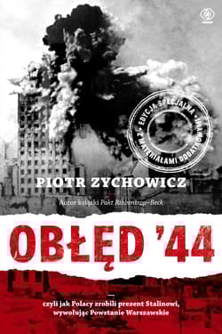 Obłęd 44 - Piotr Zychowicz