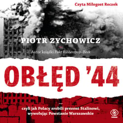 Obłęd '44 - audiobook - Piotr Zychowicz