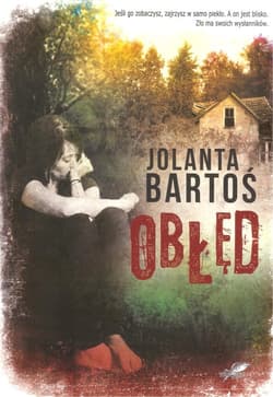 Obłęd - Jolanta Bartoś