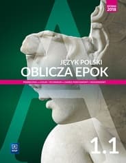 Oblicza epok Język polski 1.1 Podręcznik Zakres podstawowy i rozszerzony Liceum i technikum - Chemperek Dariusz, Adam Kalbarczyk, Trześniowski Dariusz