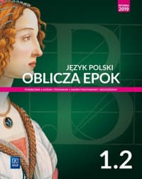 Oblicza epok Język polski 1.2 Podręcznik Zakres podstawowy i rozszerzony Liceum Technikum - Chemperek Dariusz, Adam Kalbarczyk, Trześniowski Dariusz