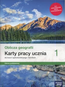 Oblicza geografii 1 Karty pracy ucznia Zakres podstawowy Szkoła ponadpodstawowa