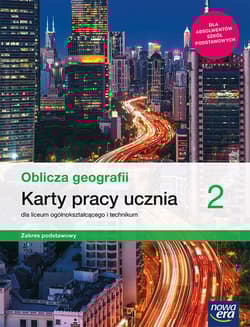Oblicza geografii 2 Karty pracy Zakres podstawowy Liceum Technikum Szkoła ponadpodstawowa - Maciążek Katarzyna