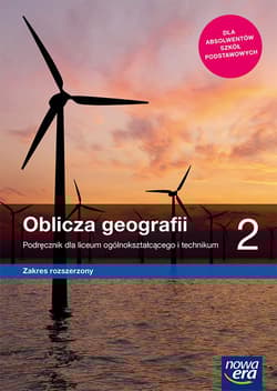 Oblicza geografii 2 Podręcznik Zakres rozszerzony Szkoła ponadpodstawowa - Kilar Wioletta