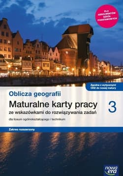 Oblicza geografii 3 Maturalne karty pracy Zakres rozszerzony Szkoła ponadpodstawowa - Siliczak Waldemar