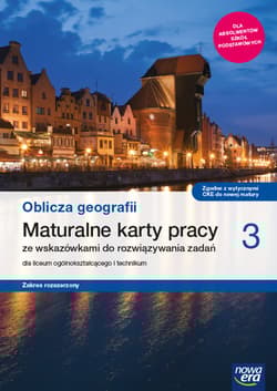Oblicza geografii 3 Maturalne karty pracy Zakres rozszerzony Szkoła ponadpodstawowa - Siliczak Waldemar