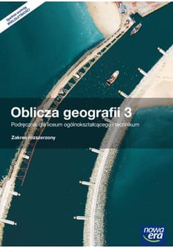 Oblicza geografii 3 Podręcznik Zakres rozszerzony Liceum technikum
