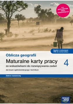 Oblicza geografii 4 Maturalne karty pracy Zakres rozszerzony Szkoła ponadpodstawowa - Feliniak Violetta, Maciążek Katarzyna, Marczewska Bogusława