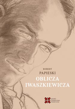 Oblicza Iwaszkiewicza - Papieski Robert