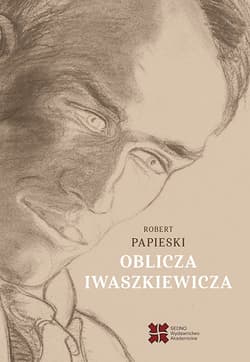 Oblicza Iwaszkiewicza - Papieski Robert