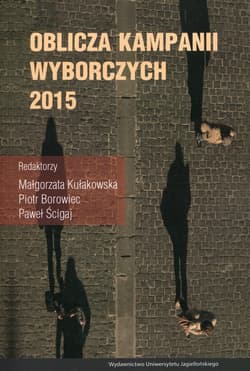 Oblicza kampanii wyborczych 2015 roku