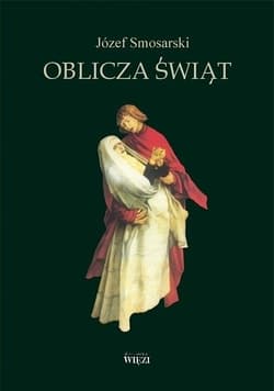 Oblicza świąt - Józef Smosarski