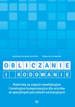 Obliczanie i kodowanie - Borowska-Kociemba Agnieszka, Krukowska Małgorzata