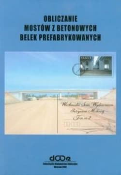 Obliczanie mostów z betonowych belek...T.2 -  Machelski Czesław