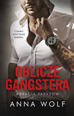 Oblicze gangstera - ebook - Anna Wolf