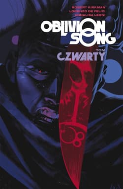 Oblivion song Tom 4 - Kirkman Robert