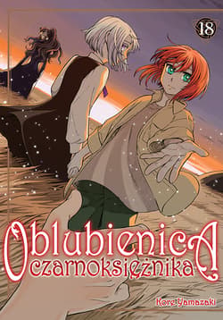 Oblubienica czarnoksiężnika. Tom 18 - Kore Yamazaki