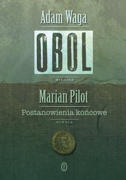 Obol Postanowienia końcowe - Adam Waga, Marian Pilot