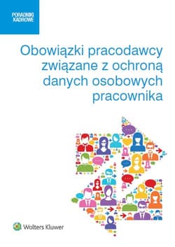 Obowiązki pracodawcy związane z ochroną danych osobowych pracownika - Sztąberek Michał