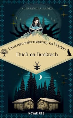 Obóz harcersko-magiczny na Wydrze. Duch na bunkrach - Aleksandra Radko