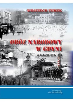Obóz narodowy w Gdyni w latach 1920-1939 - Wojciech Turek