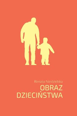 Obraz dzieciństwa - Renata Niedzielska