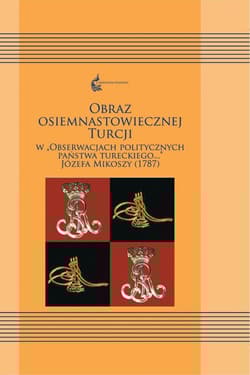 Obraz osiemnastowiecznej Turcji - Ewa Siemieniec-Gołaś