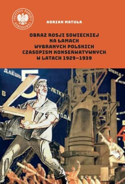 Obraz Rosji sowieckiej na łamach wybranych.. - Adrian Matuła