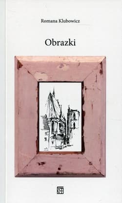 Obrazki - Romana Klubowicz