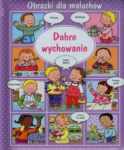 Obrazki dla maluchów Dobre wychowanie