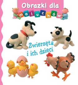 Obrazki dla maluchów. Zwierzęta i ich dzieci - Belineau Nathalie, Beaumont Emilie