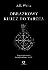 Obrazkowy klucz do Tarota - Arthur Edward Waite