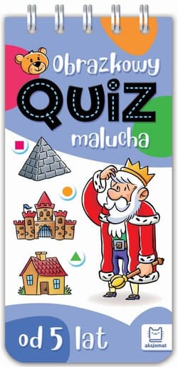 Obrazkowy quiz malucha od 5 lat - Opracowanie Zbiorowe