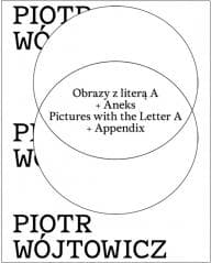 Obrazy z literą A + Aneks - Wojtowicz Piotr, Andrzej Biernacki