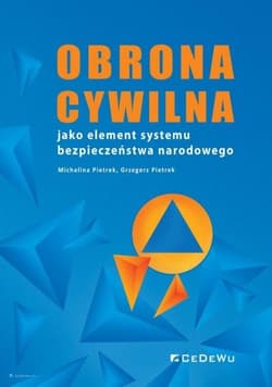 Obrona cywilna jako element systemu bezpieczeństwa narodowego - Pieterk Michalina