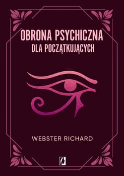 Obrona psychiczna dla początkujących - Richard Webster