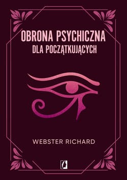 Obrona psychiczna dla początkujących - ebook - Richard Webster