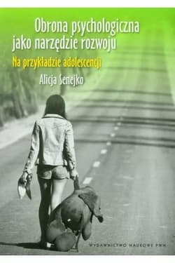 Obrona psychologiczna jako narzędzie rozwoju - Alicja Senejko