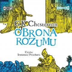 Obrona rozumu audiobook - Chesterton Gilbert Keith