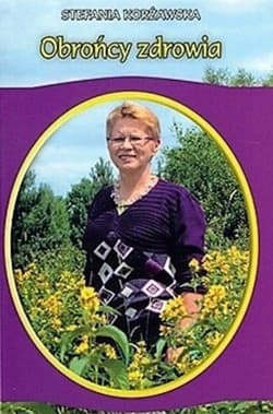 Obrońcy zdrowia - Stefania Korżawska