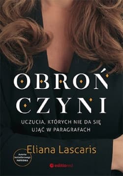 Obrończyni Uczucia, których nie da się ująć w paragrafach - Eliana Lascaris