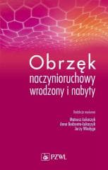 Obrzęk naczynioruchowy wrodzony i nabyty - Łukaszyk Mateusz,  Bodzenta-Łukaszyk Anna