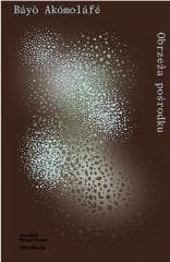 Obrzeża pośrodku - Bayo Akomolafe