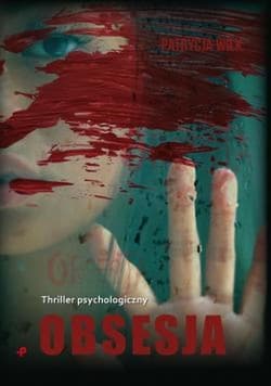 Obsesja - Patrycja Wilk