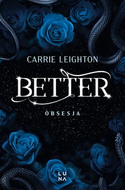 Obsesja. Better. Tom 3 - Carrie Leighton