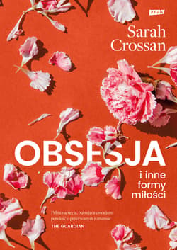 Obsesja i inne formy miłości - ebook - Sarah Crossan